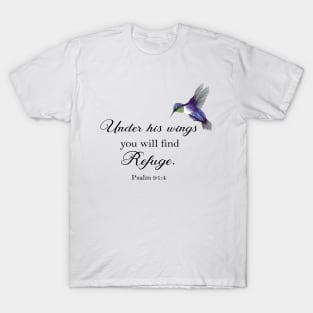 Under his wings you will find refuge Psalm 91 T-Shirt